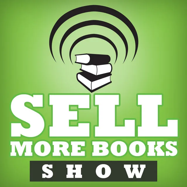The Sell More Books Show